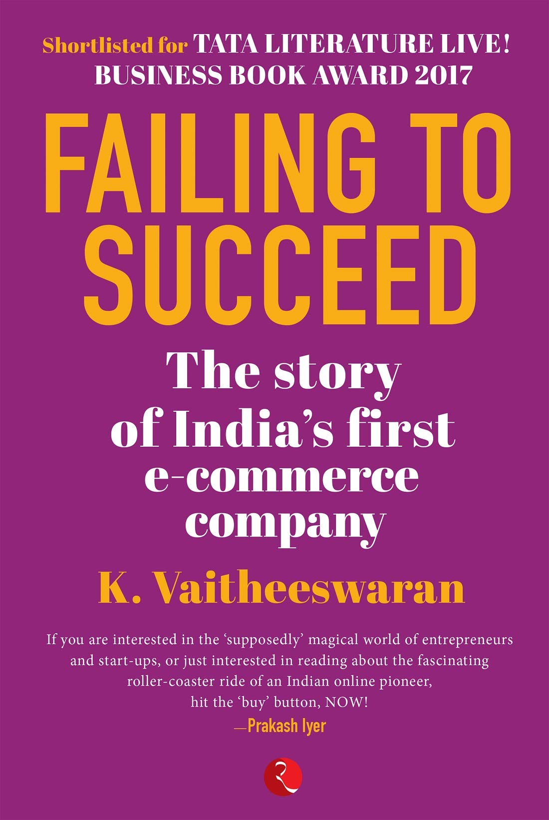 Failing To Succeed: The Story Of Indias First E-Commerce Company