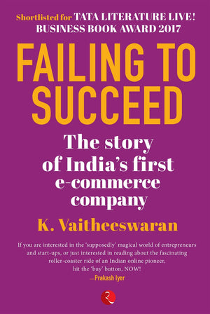 Failing To Succeed: The Story Of Indias First E-Commerce Company