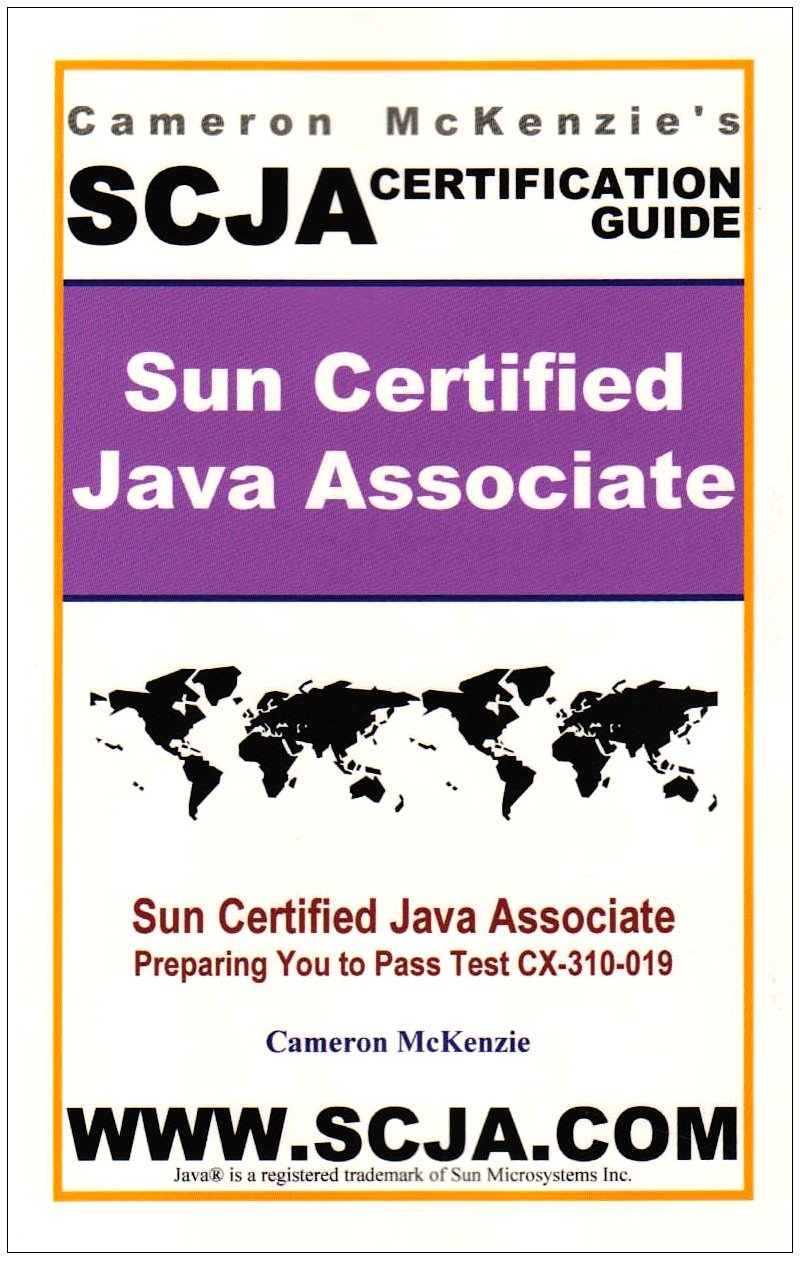 SCJA Sun Certified Java Associate Study Guide for Test CX310019, 2nd Edition  Incredible Update to the former ExamScam Book,New