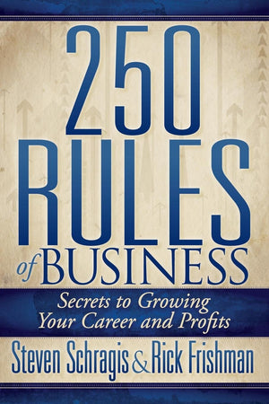 250 Rules Of Business: Secrets To Growing Your Career And Profits,Used