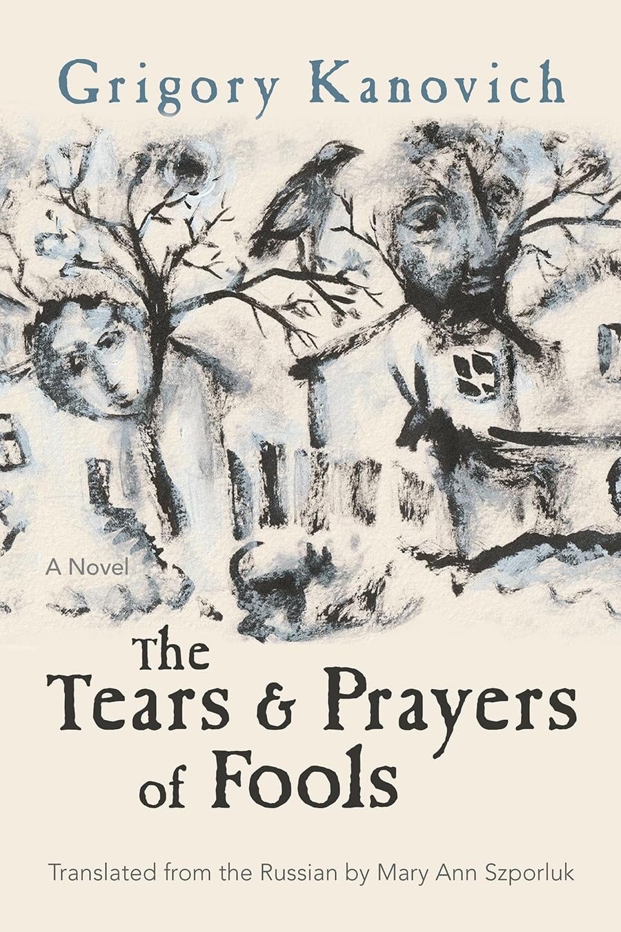 The Tears And Prayers Of Fools: A Novel (Judaic Traditions In Literature, Music, And Art),New