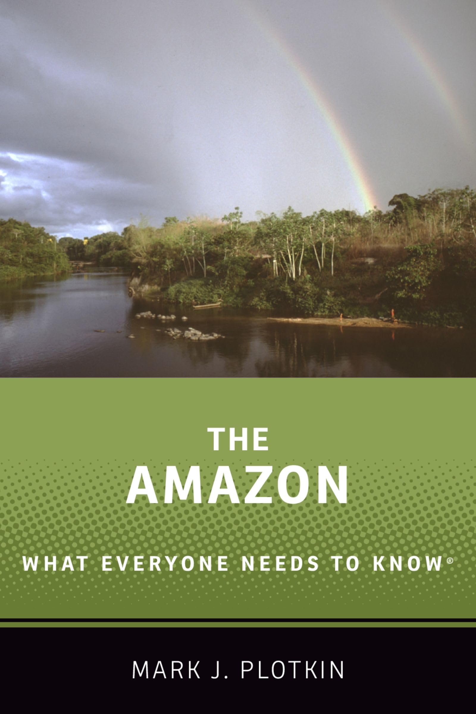 The Amazon: What Everyone Needs to Know,Used