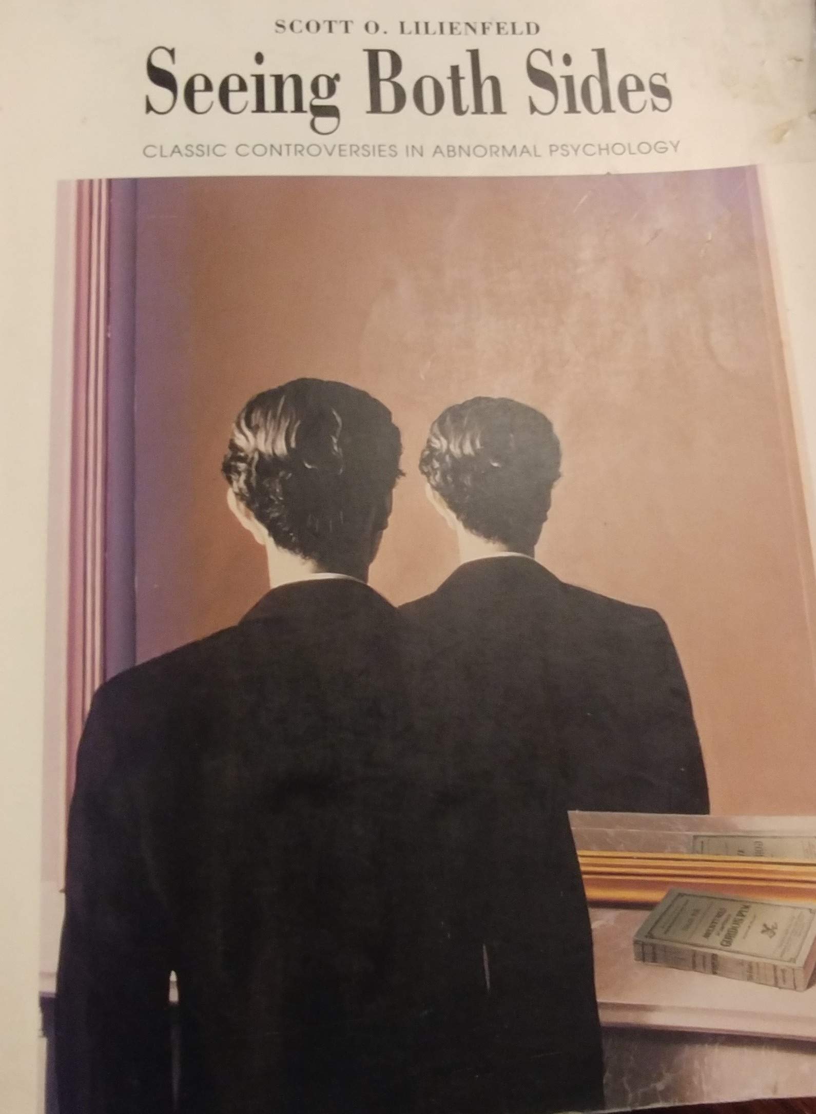 Seeing Both Sides: Classic Controversies in Abnormal Psychology,Used