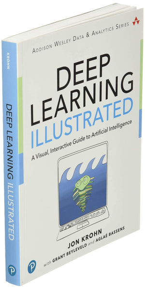 Deep Learning Illustrated: A Visual, Interactive Guide To Artificial Intelligence (Addisonwesley Data & Analytics Series),Used