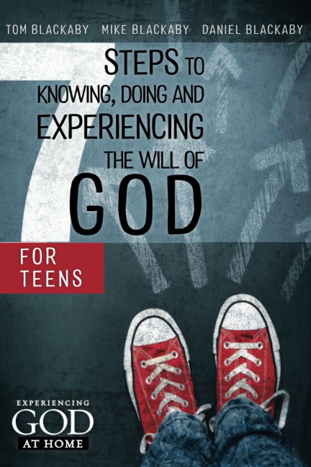 Seven Steps to Knowing, Doing, and Experiencing the Will of God for Teens,New