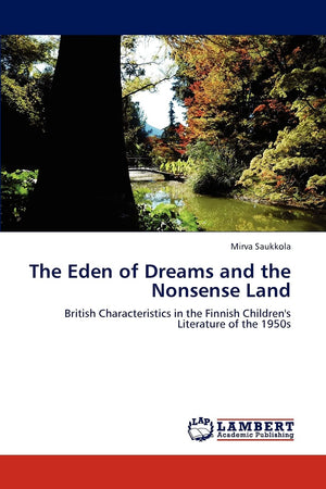 The Eden of Dreams and the Nonsense Land: British Characteristics in the Finnish Children's Literature of the 1950s,Used
