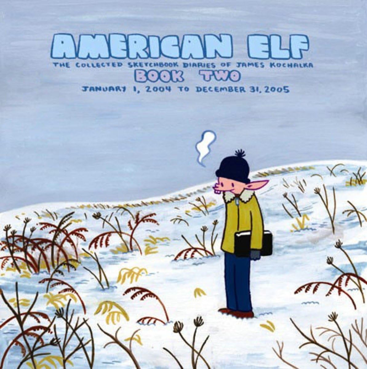 American Elf, Book Two, January 1, 2004 to December 31, 2005 : The Collected Sketchbook Diaries of James Kochalka, Vol. 2,New