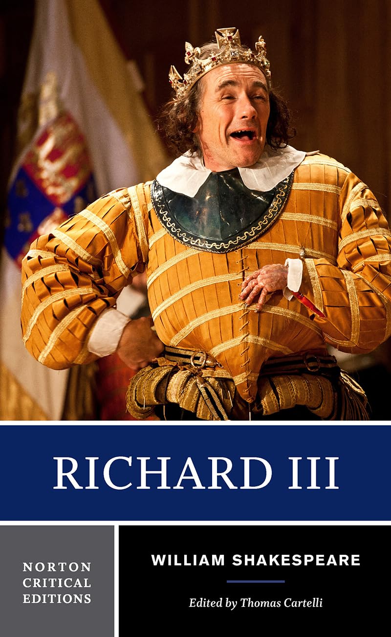 Richard Iii: A Norton Critical Edition (Norton Critical Editions)