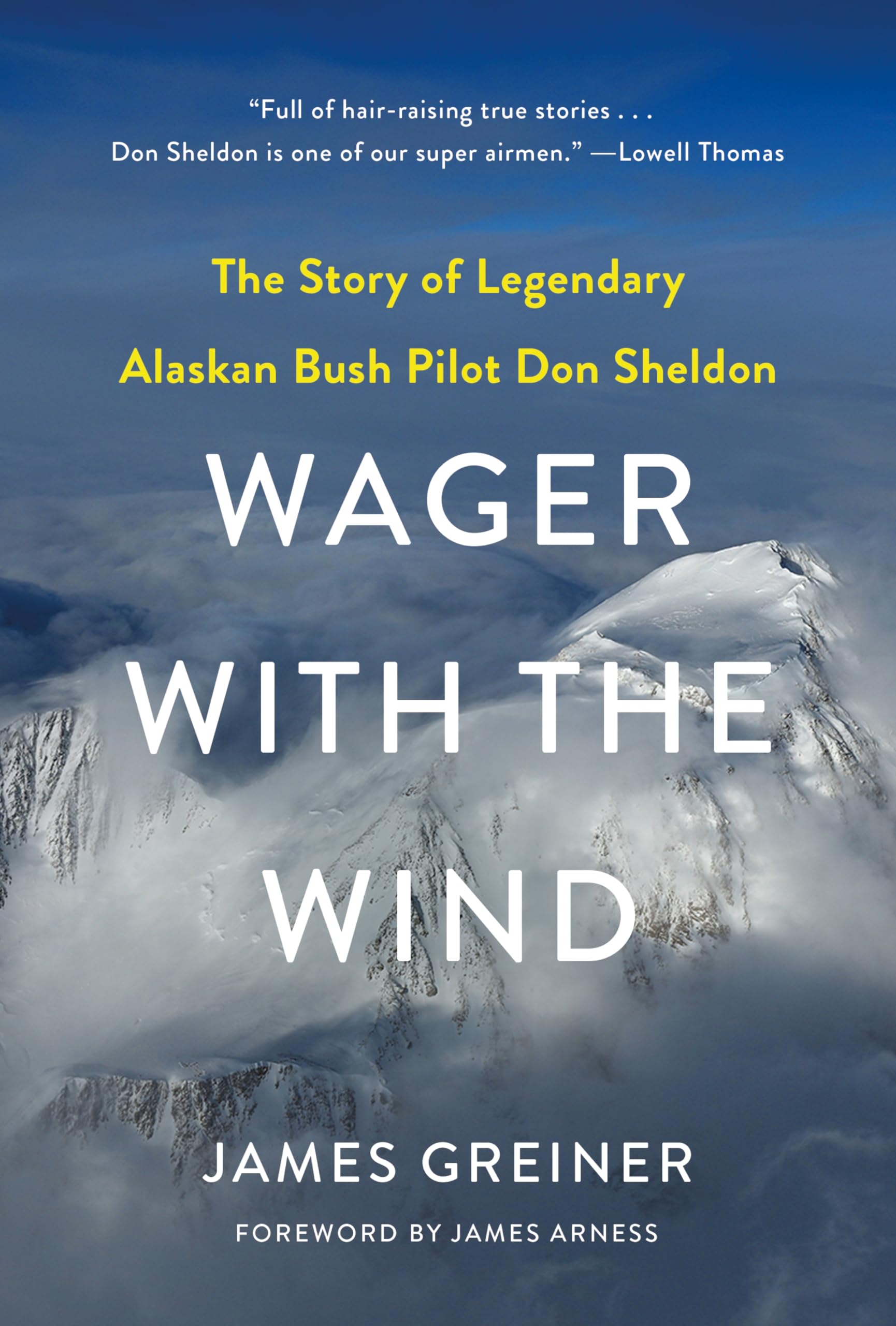 Wager with the Wind: The Don Sheldon Story,New