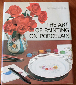The Art of Painting on Porcelain (English and French Edition),Used
