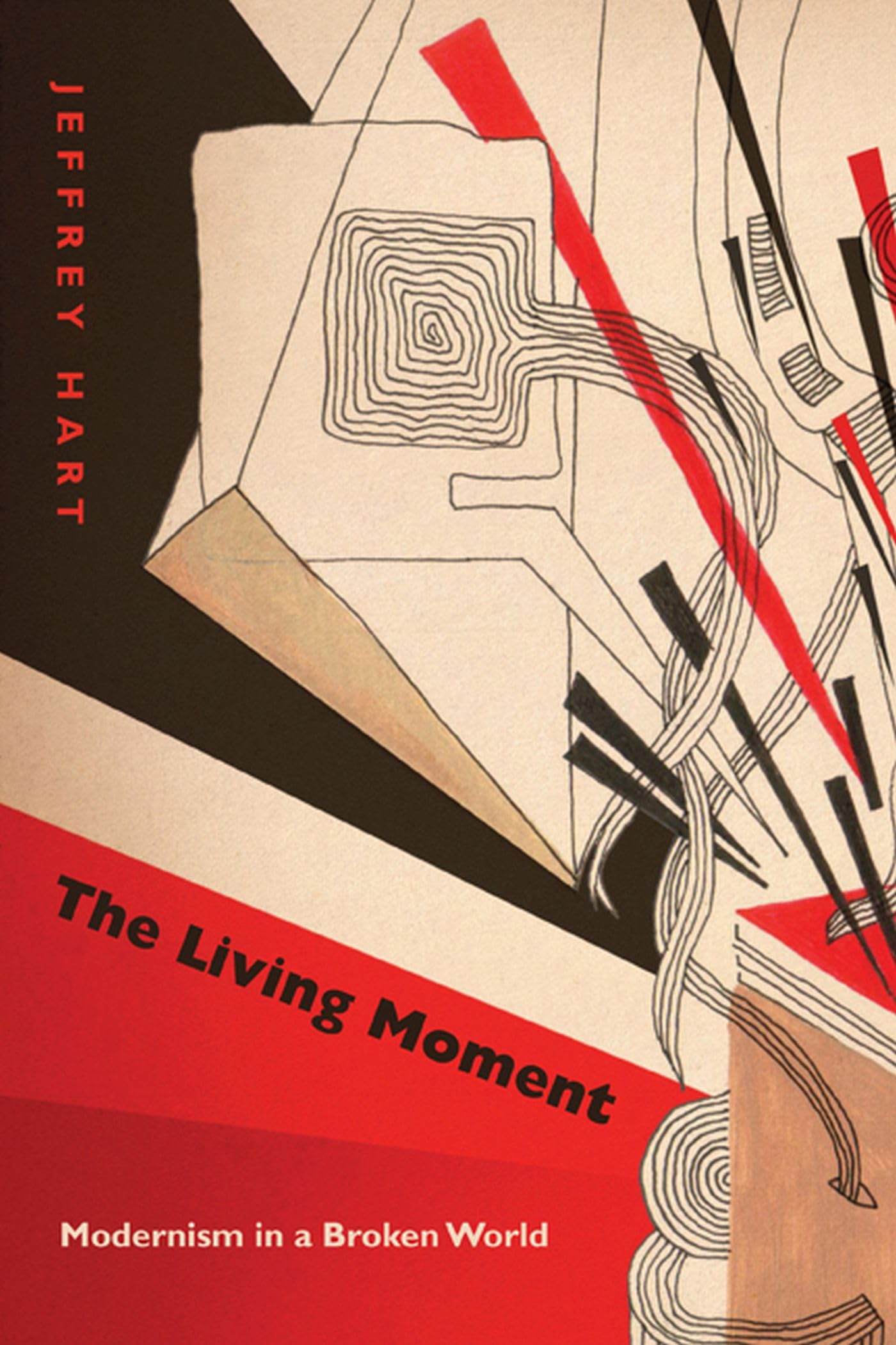 The Living Moment: Modernism In A Broken World,Used