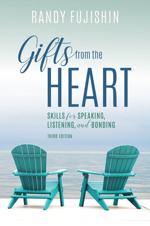 Gifts from the Heart: Skills for Speaking, Listening, and Bonding,Used