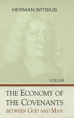 Economy of the Covenants Between God and Man (2 Volumes),New