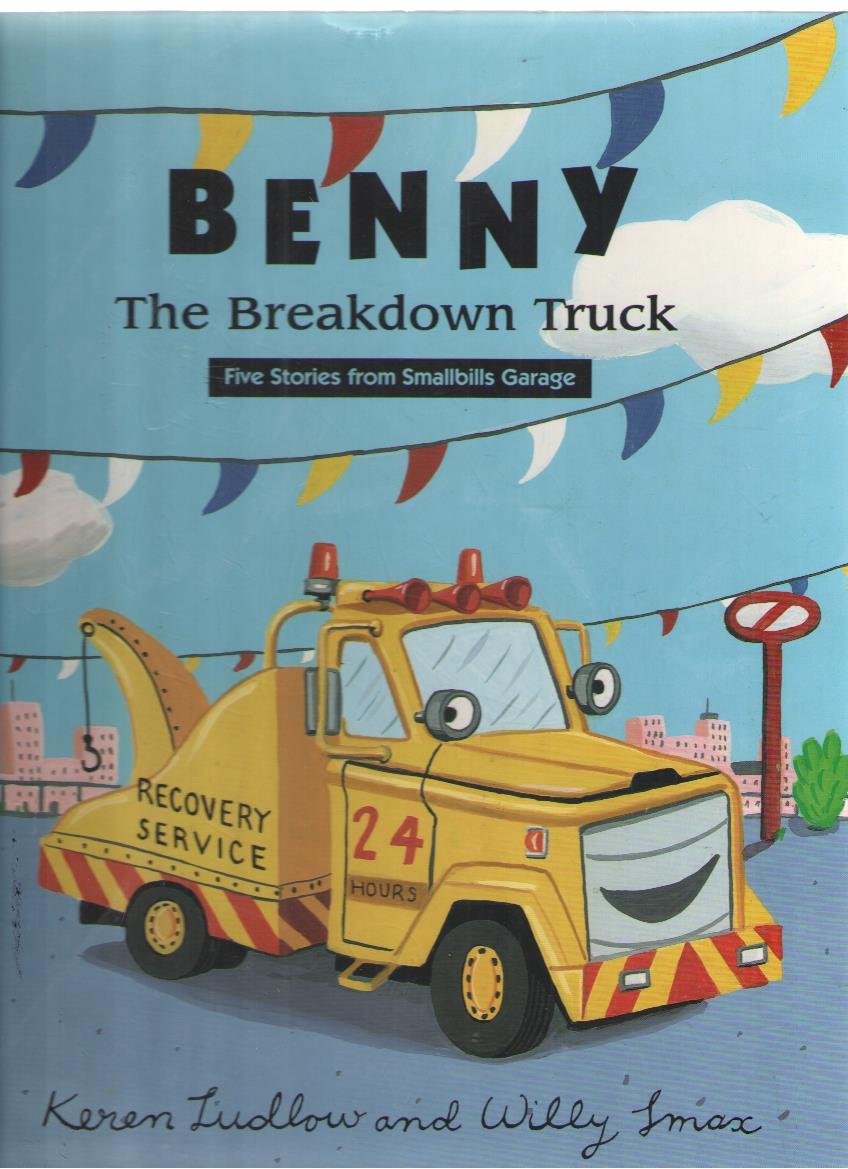 Benny the Breakdown Truck: Five Stories from Smallbills Garage,Used