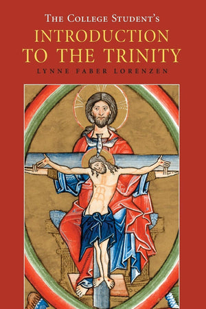 The College Student'S Introduction To The Trinity (Theology),New
