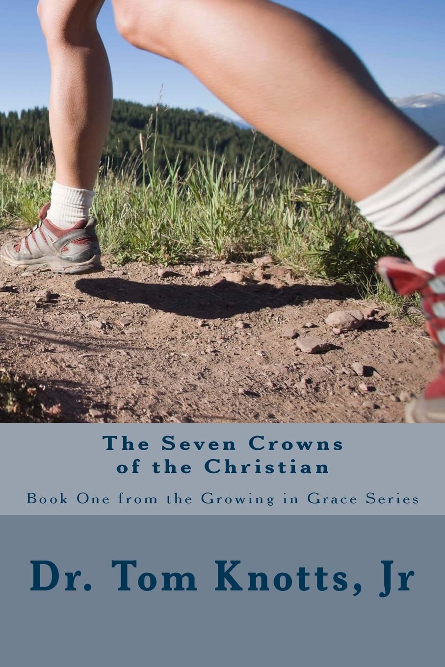The Seven Crowns Of The Christian: The Growing In Grace Series,Used