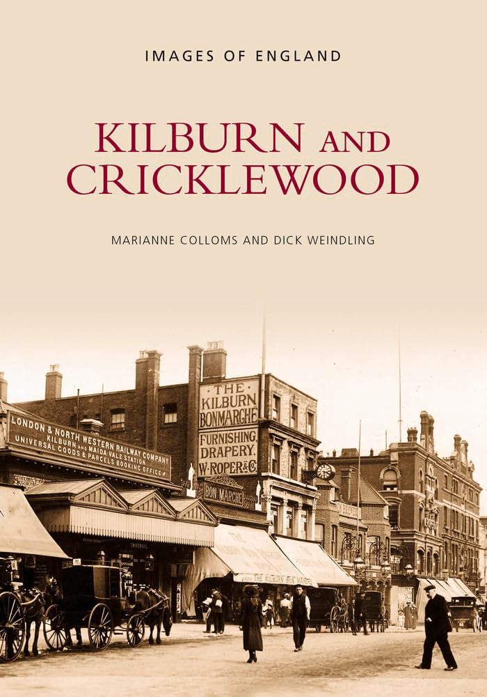 Kilburn and Cricklewood (Images of London),Used