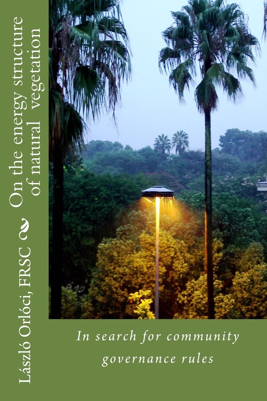 On The Energy Structure Of Natural Vegetation: In Search For Community Governance Rules,New