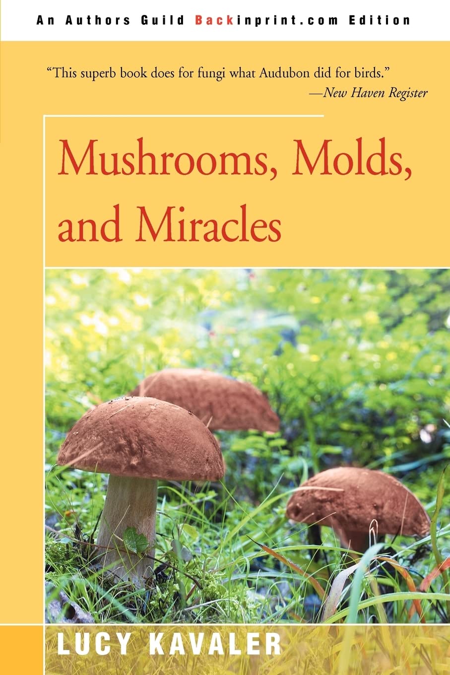 Mushrooms, Molds, and Miracles,Used