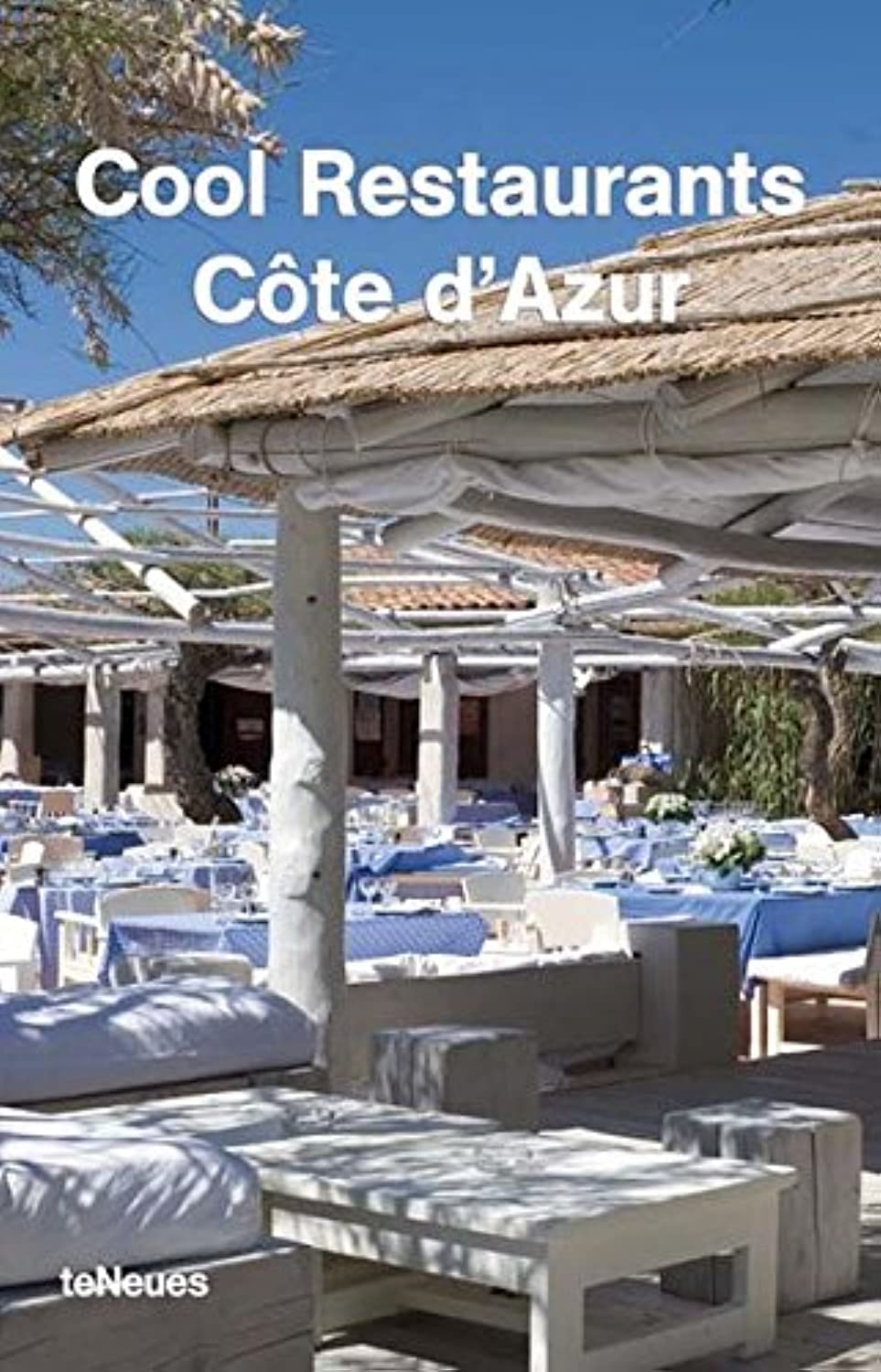 Cool Restaurants Cote D'Azur