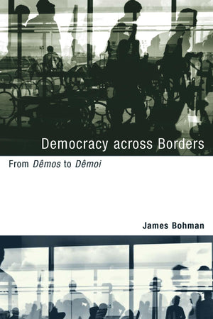 Democracy Across Borders: From Dmos to Dmoi (Studies in Contemporary German Social Thought (Paperback)),Used