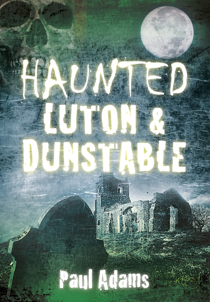 Haunted Luton & Dunstable,Used