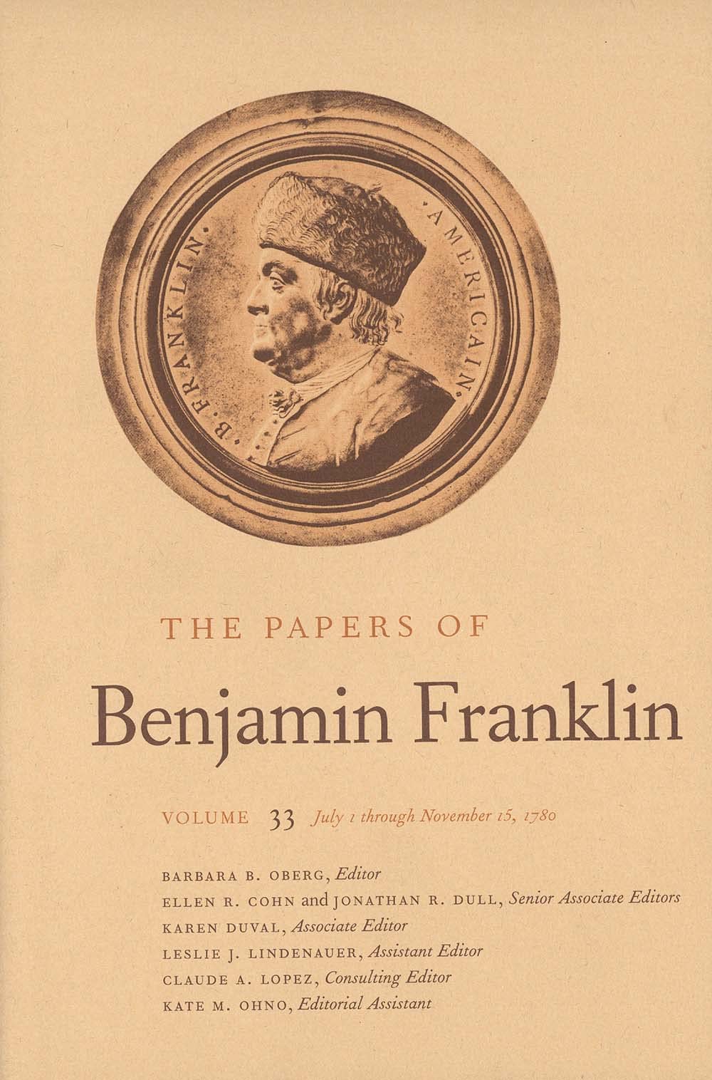The Papers of Benjamin Franklin, Vol. 33: Volume 33: July 1 through November 15, 1780,Used