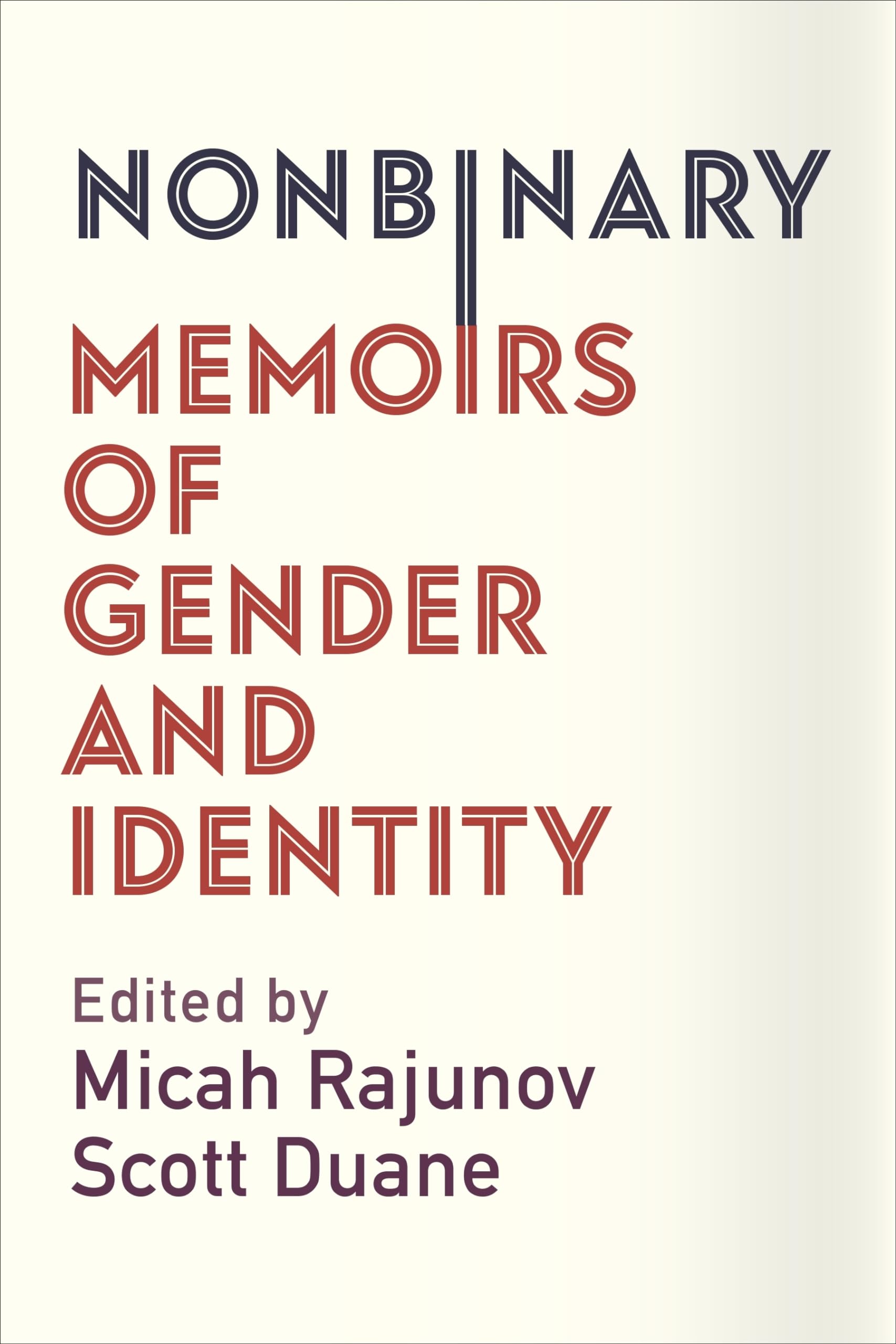 Nonbinary: Memoirs Of Gender And Identity