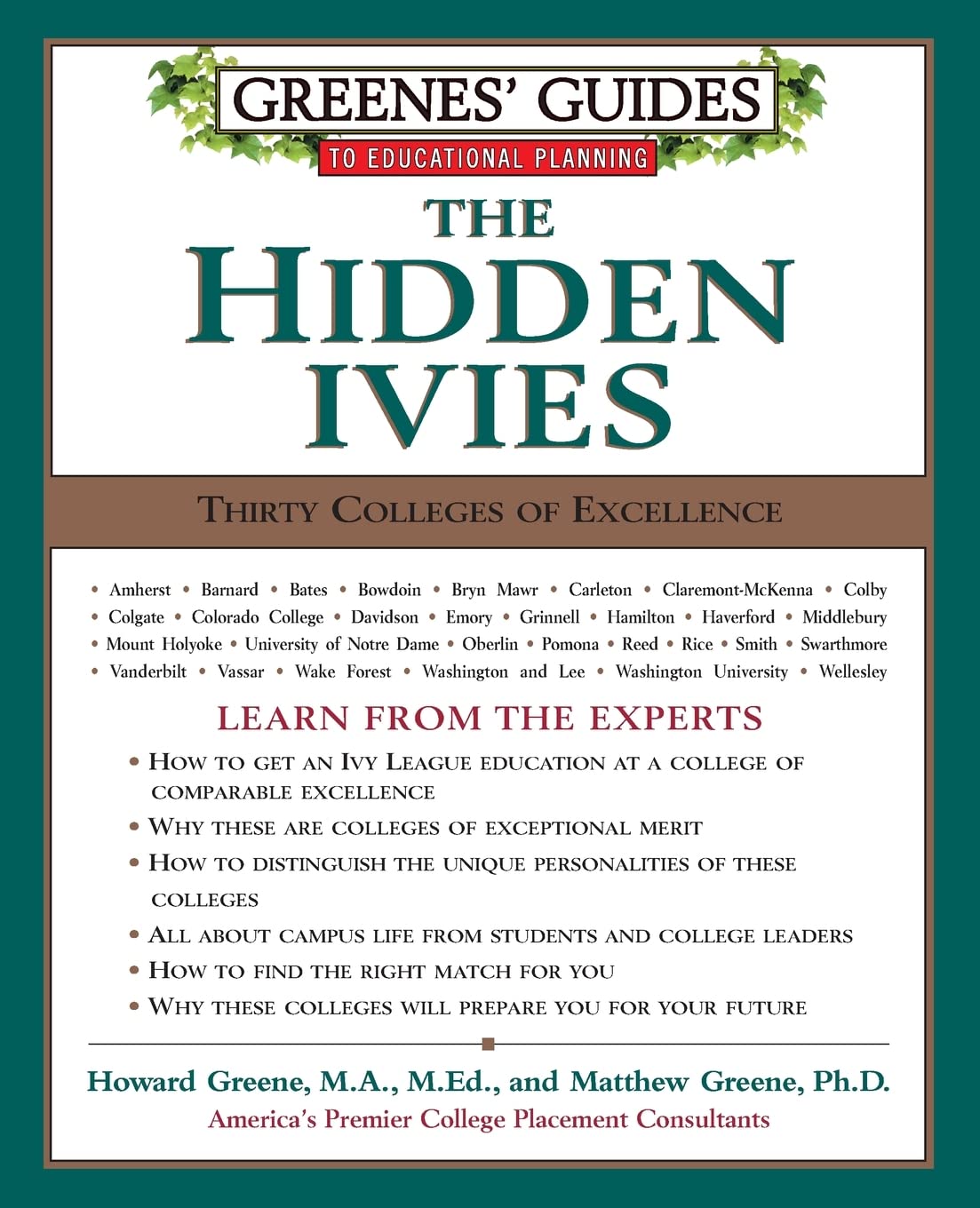 Greenes' Guides to Educational Planning: The Hidden Ivies: Thirty Colleges of Excellence,Used