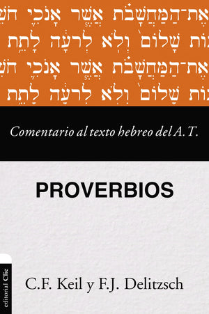 Comentario al texto hebreo del Antiguo Testamento  Proverbios (Spanish Edition),New