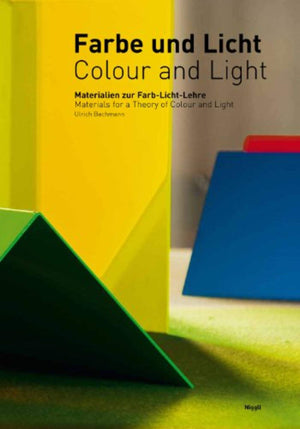 Colour and Light: Materials for a Theory of Colour and Light (English and German Edition),New