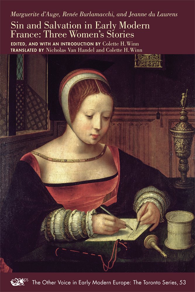 Sin and Salvation in Early Modern France: Three Womens Stories (Volume 53) (The Other Voice in Early Modern Europe: The Toronto ,Used