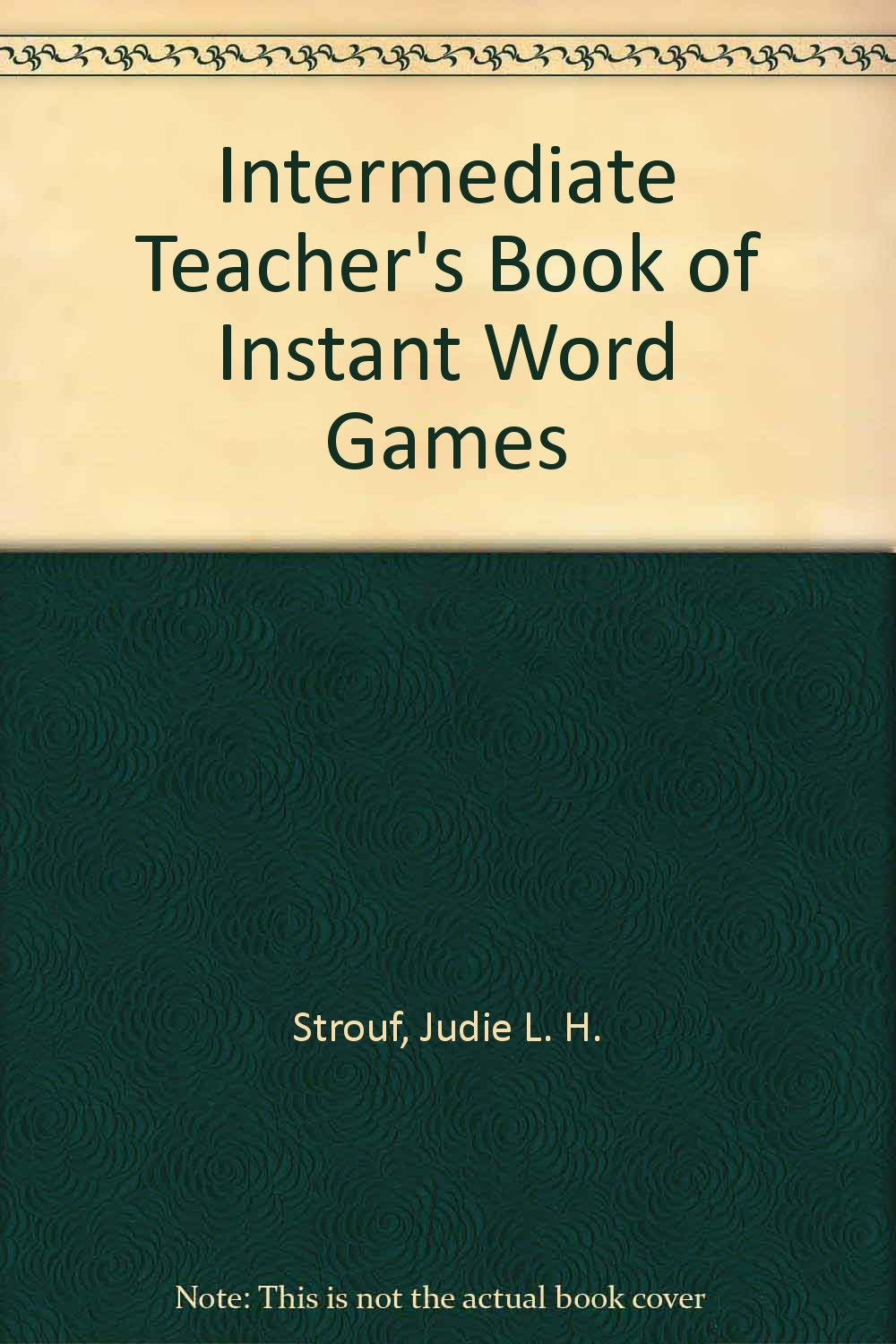 Intermediate Teacher's Book of Instant Word Games,Used