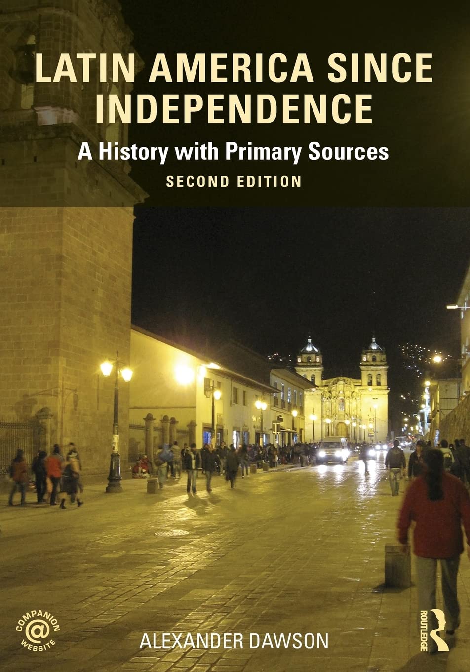 Latin America since Independence: A History with Primary Sources,Used