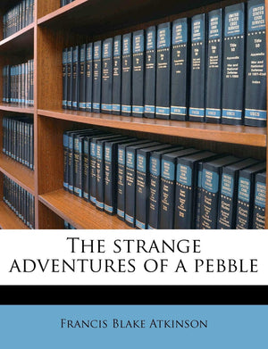 The Strange Adventures of a Pebble,Used