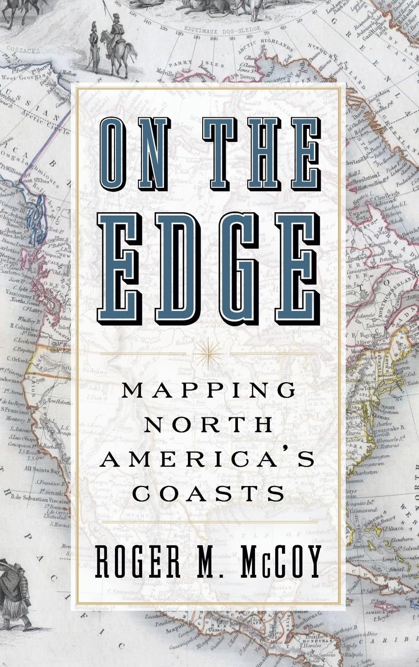 On the Edge: Mapping North America's Coasts,Used