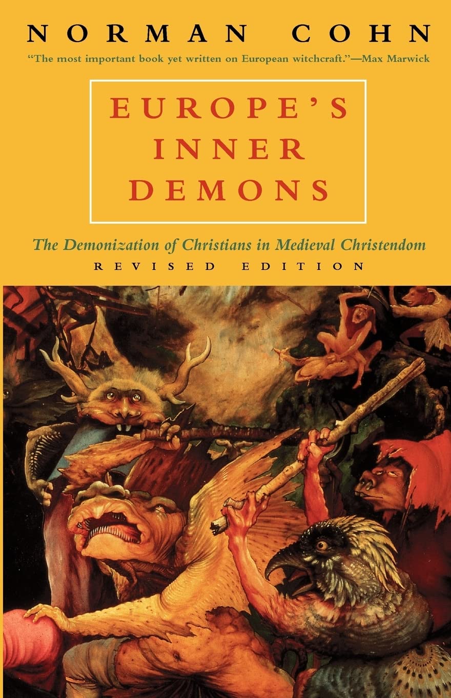 Europe's Inner Demons: The Demonization of Christians in Medieval Christendom,Used