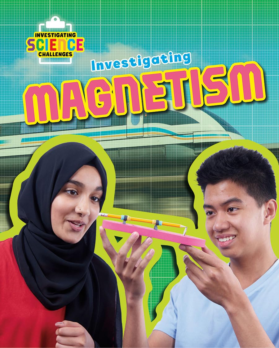 Investigating Magnetism (Investigating Science Challenges),Used
