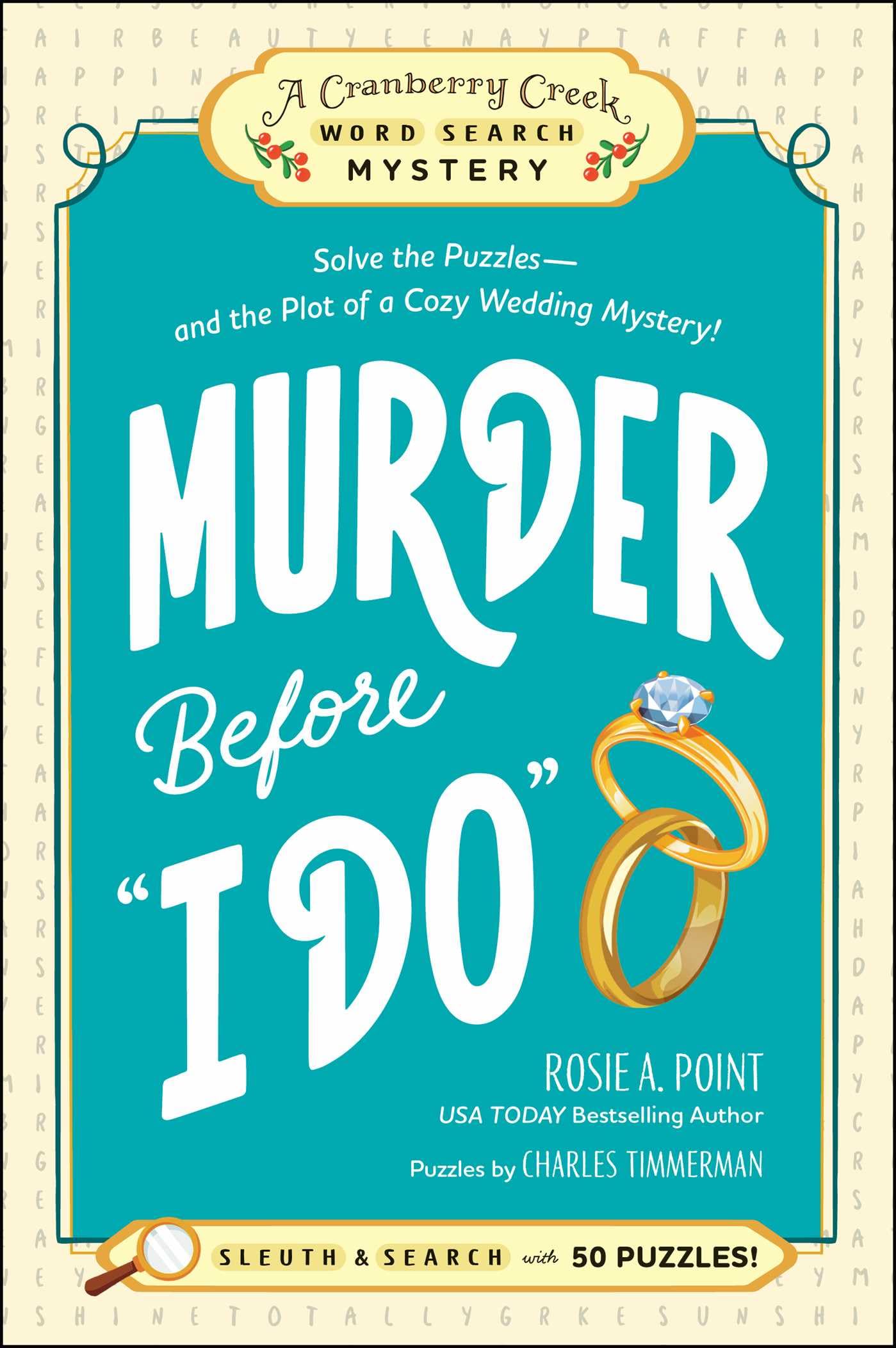 Murder Before I Do: Book 3: Solve The PuzzlesAnd The Plot Of A Cozy Wedding Mystery! (A Cranberry Creek Word Search Mystery)