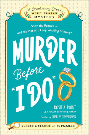 Murder Before I Do: Book 3: Solve The PuzzlesAnd The Plot Of A Cozy Wedding Mystery! (A Cranberry Creek Word Search Mystery)