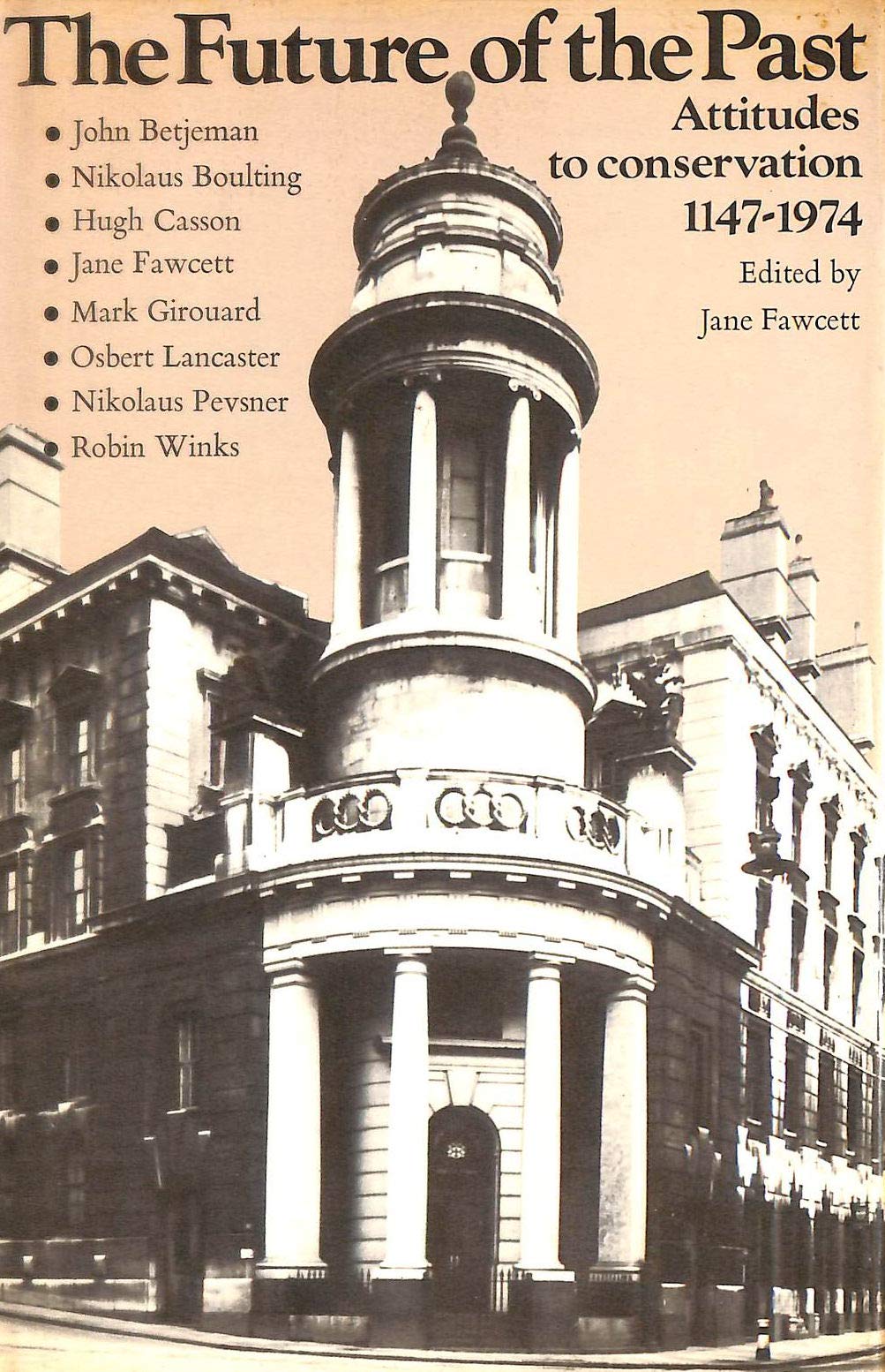 The future of the past: attitudes to conservation 11741974,Used