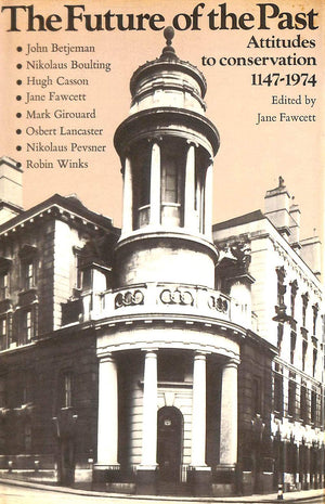 The future of the past: attitudes to conservation 11741974,Used
