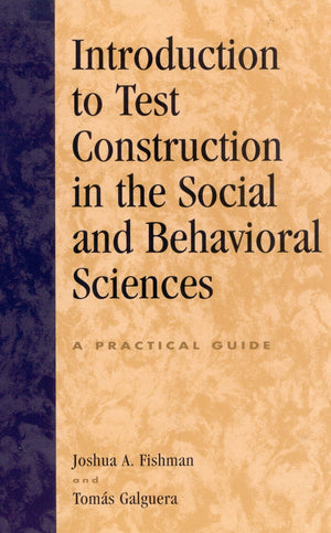 Introduction To Test Construction In The Social And Behavioral Sciences: A Practical Guide,New