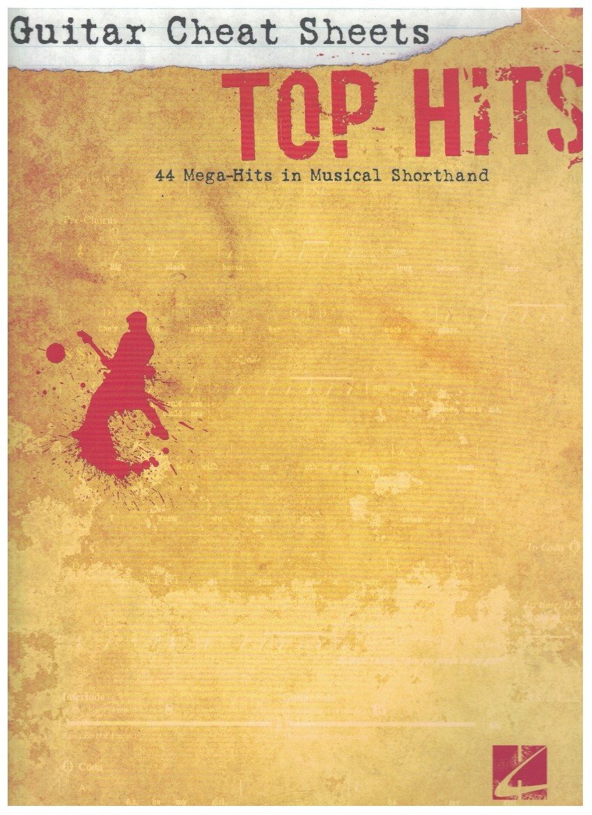 Guitar Cheat Sheets: Top Hits: 44 MegaHits in Musical Shorthand,Used