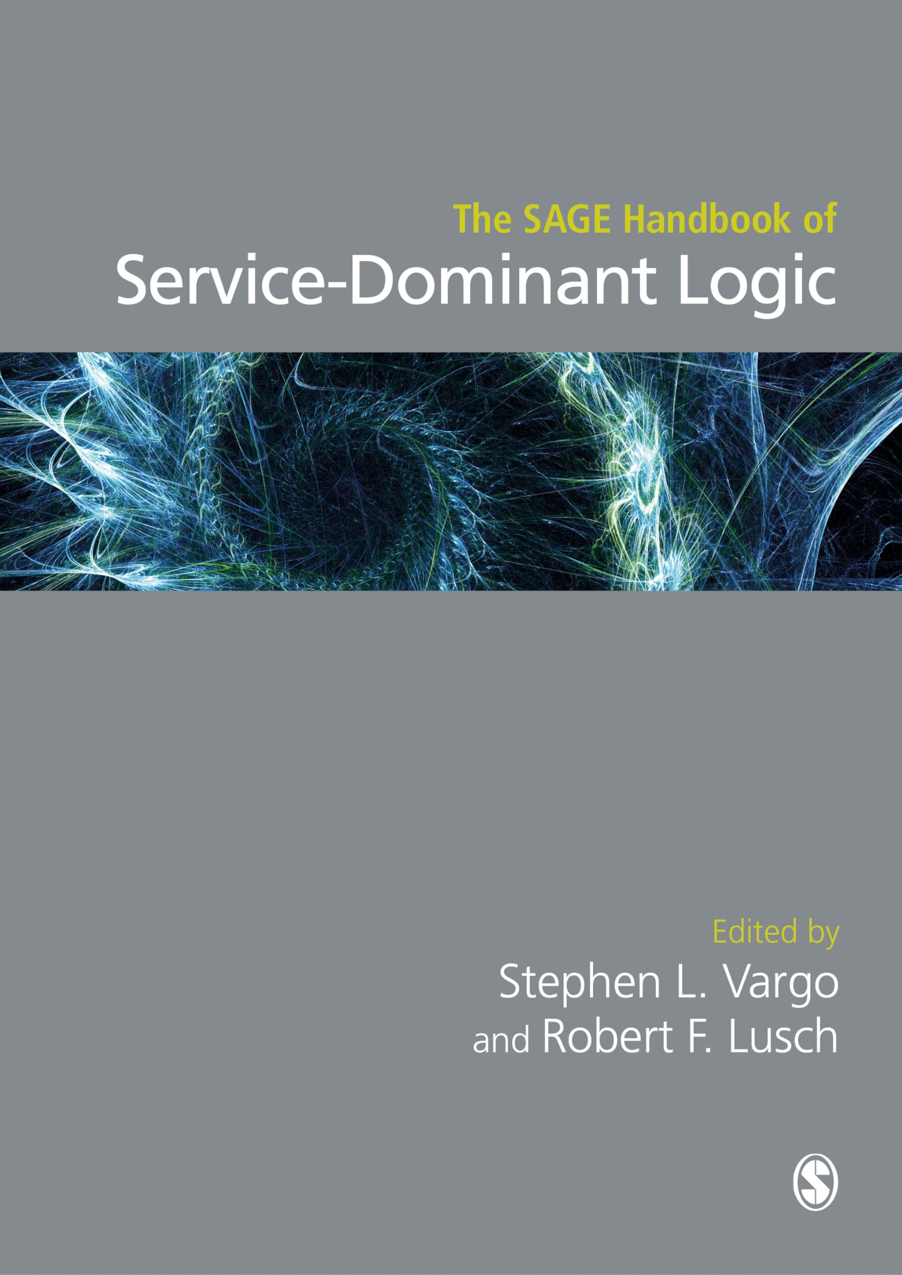 The SAGE Handbook of ServiceDominant Logic,Used