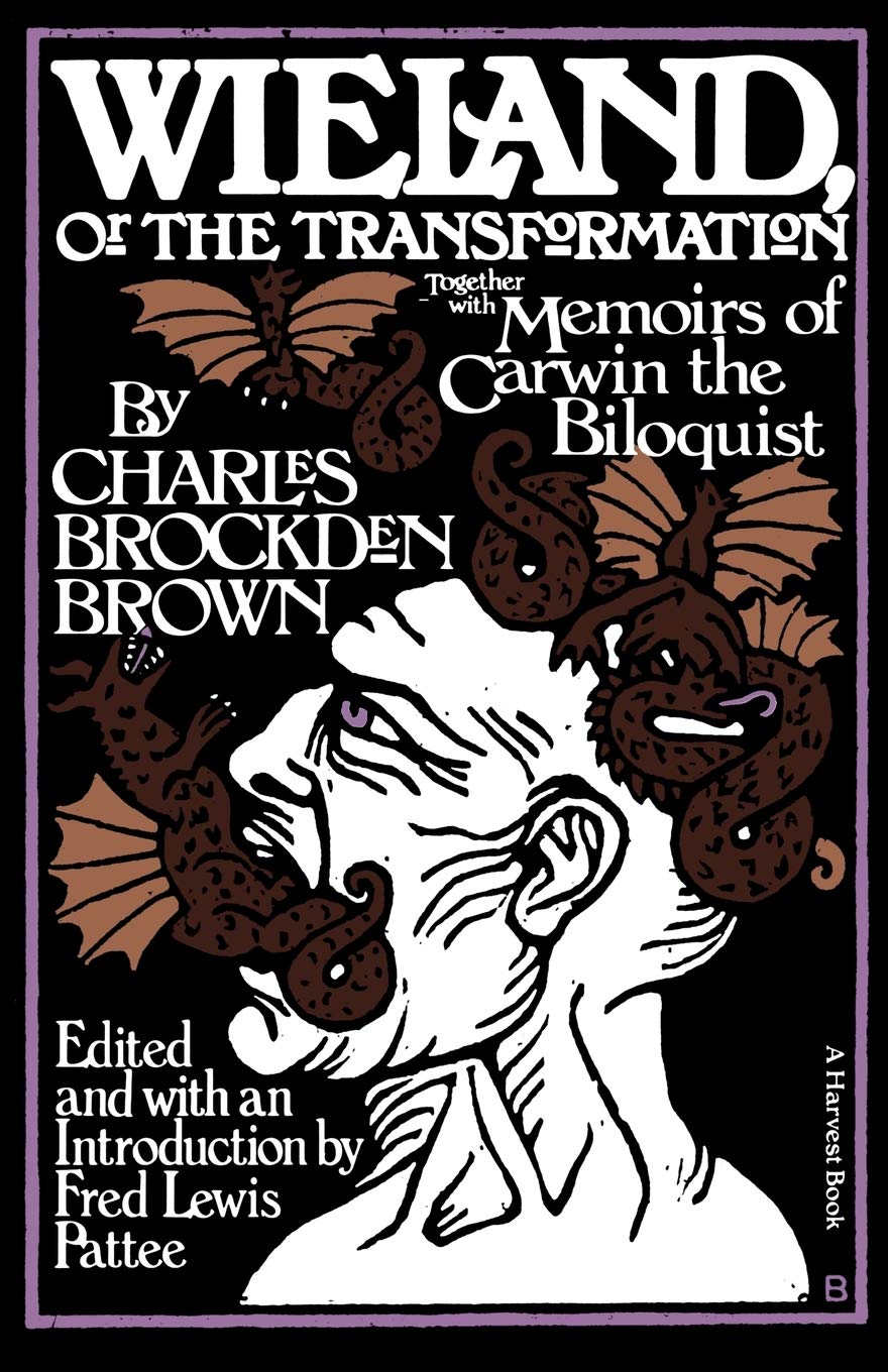 Wieland: Or The Transformation: With Memoirs Of Carwin The Biloquist: A Fragment,Used