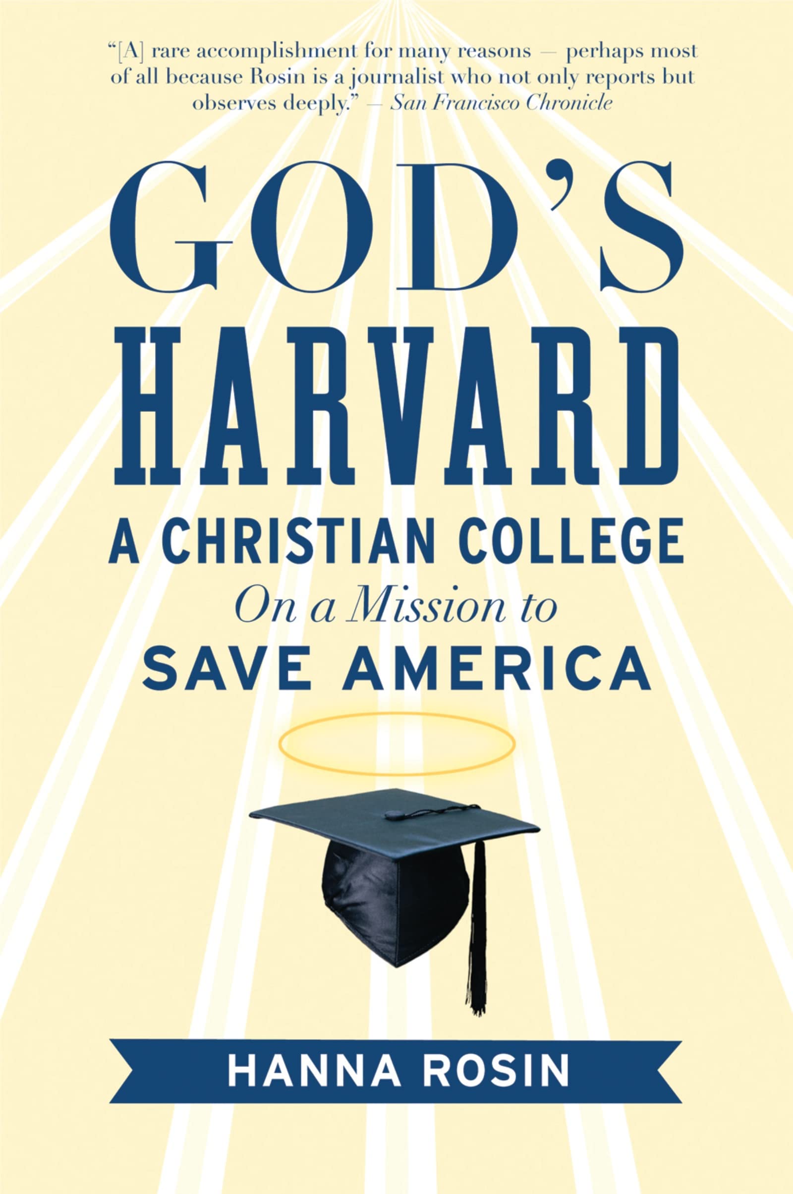 God'S Harvard: A Christian College On A Mission To Save America,Used