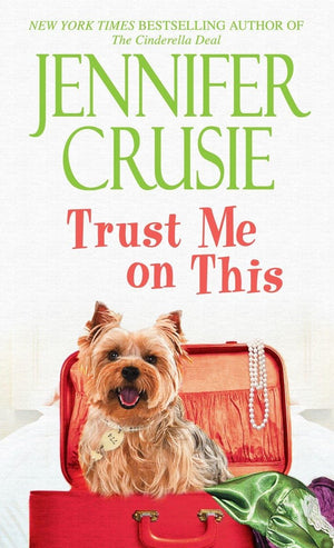Trust Me on This: A Novel (Loveswept Loveswept),Used