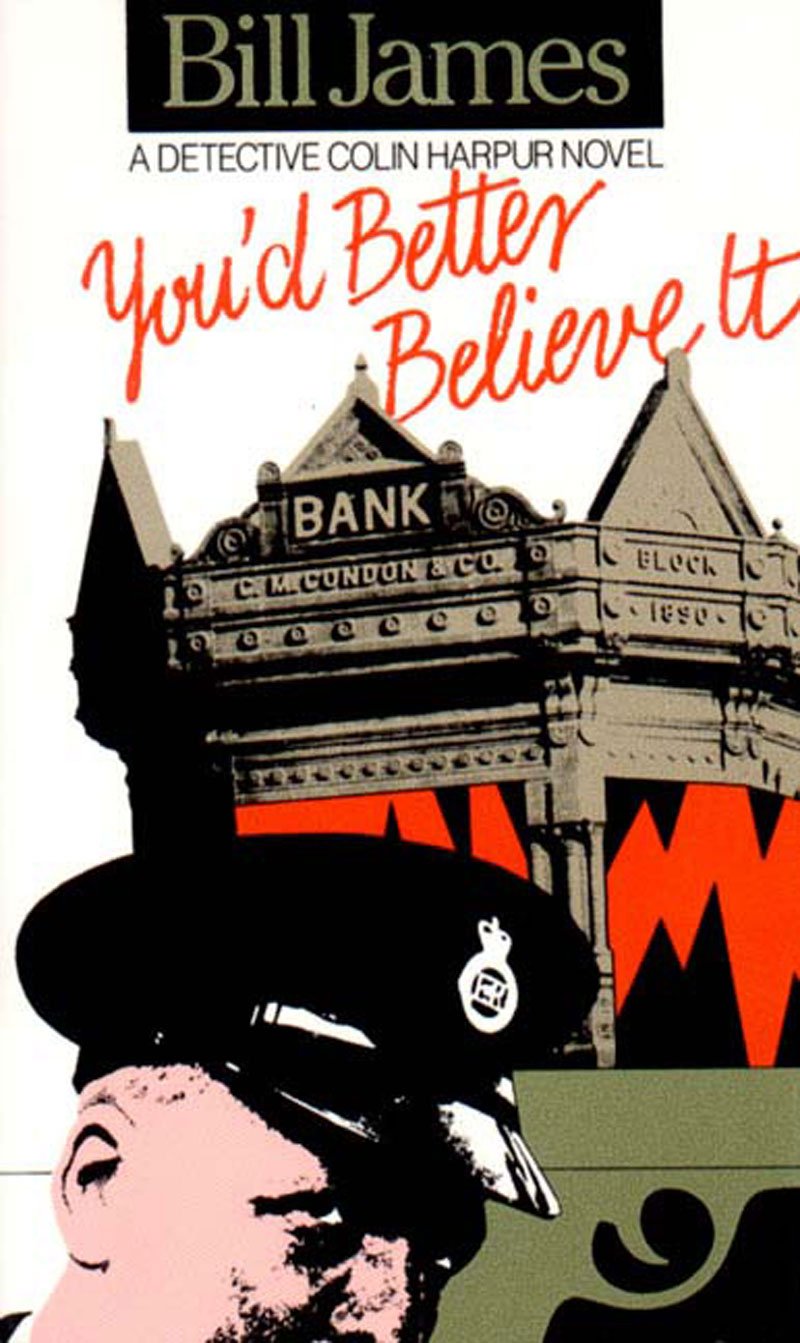 You'd Better Believe It: A Detective Colin Harpur Novel (Detective Chief Superintendent Colin Harper Novels),Used
