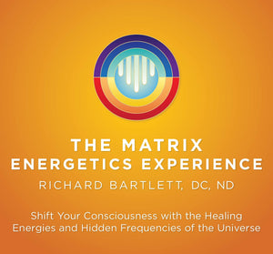 The Matrix Energetics Experience Kit: Shift Your Consciousness with the Healing Energies and Hidden Frequencies of the Universe,Used